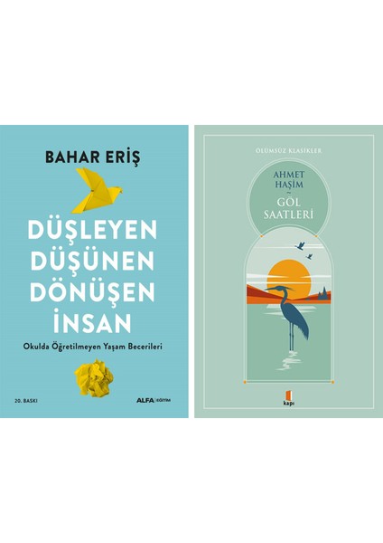 Düşleyen Düşünen Dönüşen Insan + Göl Saatleri