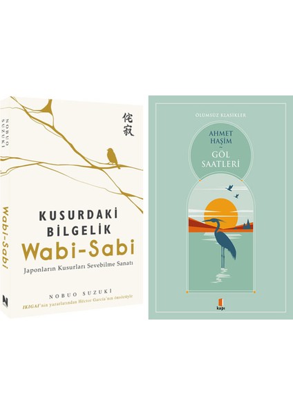 Wabi-Sabi - Kusurdaki Bilgelik + Göl Saatleri