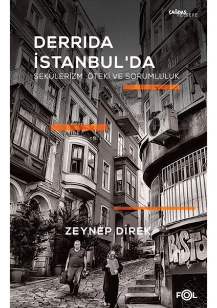 Derrida Istanbul'da - Sekülerizm, Öteki ve Sorumluluk