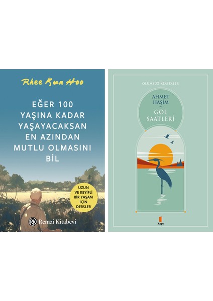 Eğer 100 Yaşına Kadar Yaşayacaksan En Azından Mutlu Olmasını Bil + Göl Saatleri