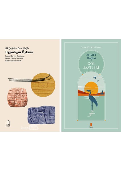 Ilk Çağ’dan Orta Çağ’a Uygarlığın Öyküsü + Göl Saatleri