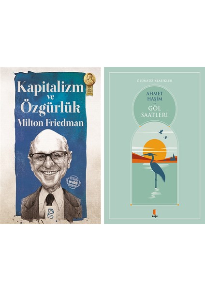 Kapitalizm ve Özgürlük + Göl Saatleri