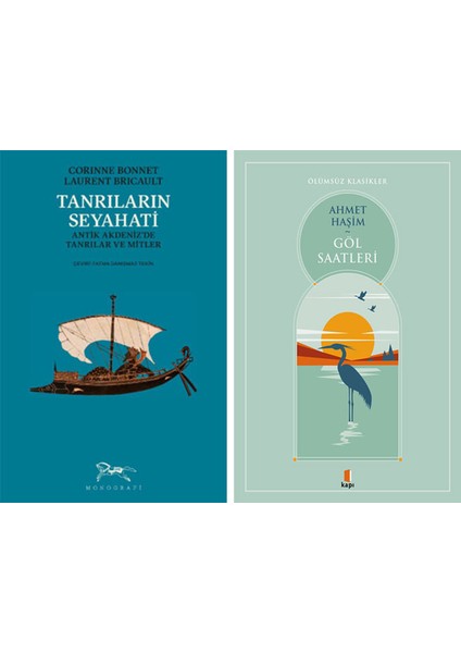 Tanrıların Seyahati + Göl Saatleri