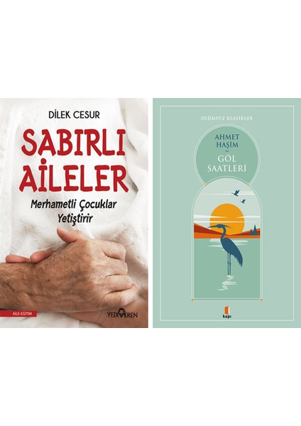 Sabırlı Aileler Merhametli Çocuklar Yetiştirir + Göl Saatleri