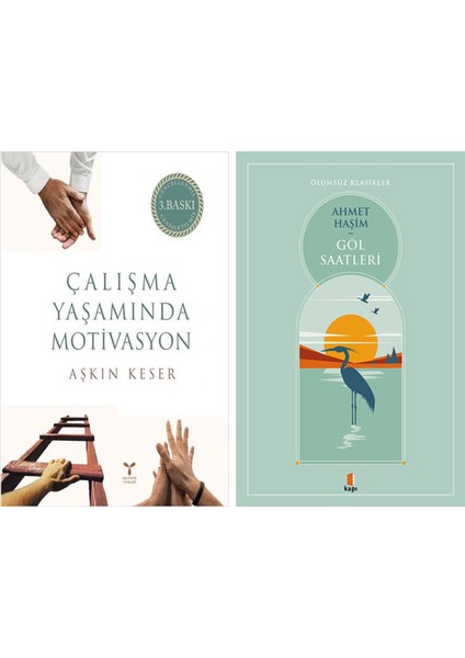 Çalışma Yaşamında Motivasyon + Göl Saatleri