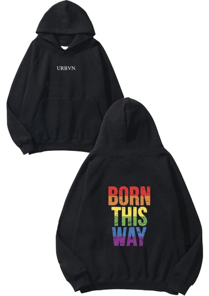 Born This Way Tasarım Baskılı Oversize Siyah Kapüşonlu Sweatshirt