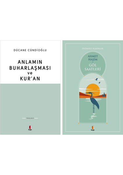 Anlamın Buharlaşması ve Kur'an + Göl Saatleri