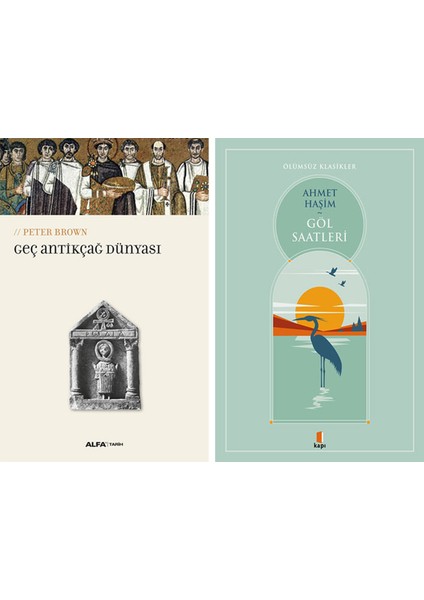 Geç Antikçağ Dünyası + Göl Saatleri