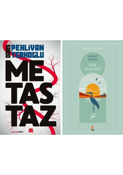 Metastaz + Göl Saatleri