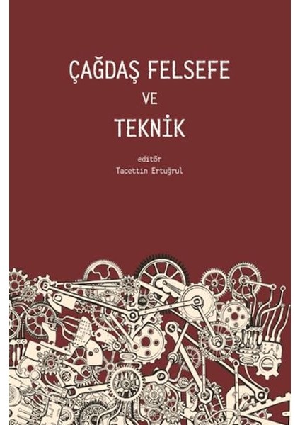 Çağdaş Felsefe ve Teknik