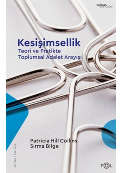 Kesişimsellik –teori ve Pratikte Toplumsal Adalet Arayışı–