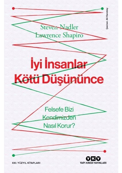 Iyi Insanlar Kötü Düşününce Felsefe Bizi Kendimizden Nasıl Korur?