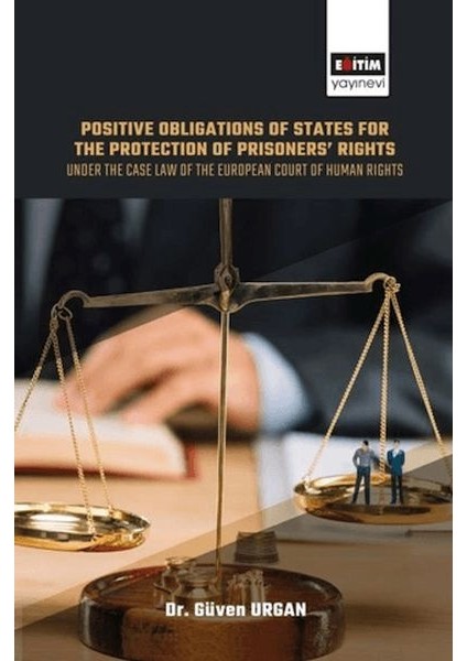 Positive Obligations Of States For The Protection Of Prisoners’ Rights