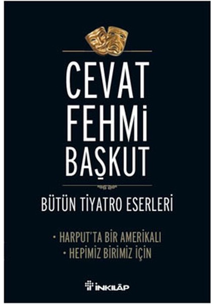 Harput'ta Bir Amerikalı - Hepimiz Birimiz Için / Bütün Tiyatro Eserleri