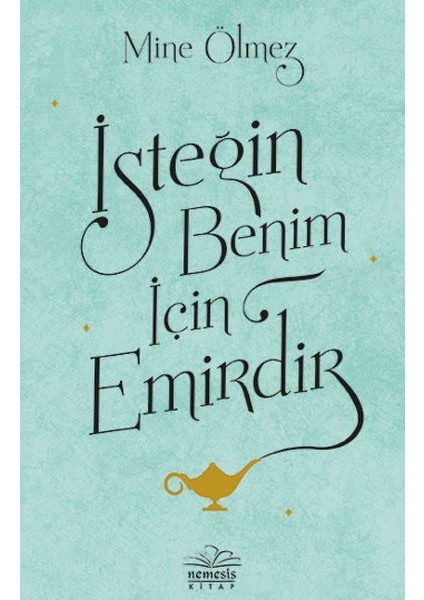 Isteğin Benim Için Emirdir