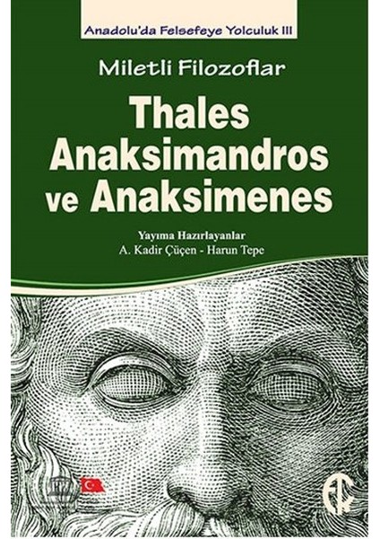 Miletli Filozoflar - Thales, Anaksimandros ve Anaksimines