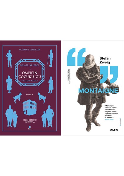 Ömer'in Çocukluğu + Montaigne