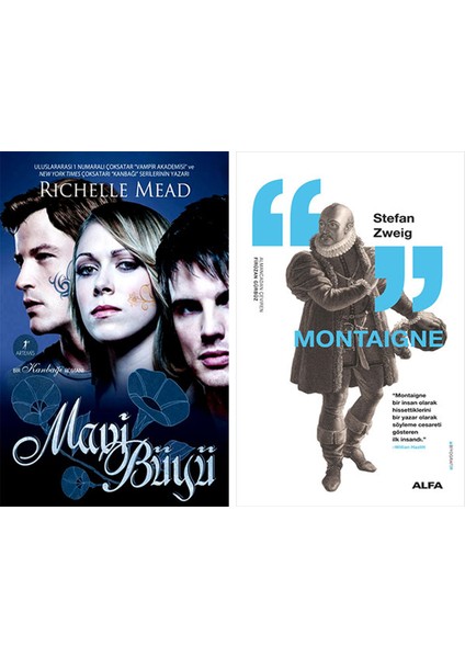 Mavi Büyü + Montaigne