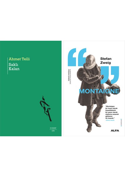 Saklı Kalan + Montaigne