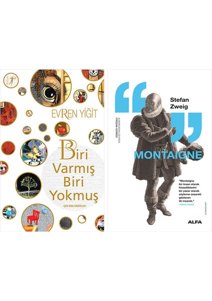 Biri Varmış Biri Yokmuş + Montaigne
