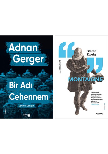Bir Adı Cehennem + Montaigne