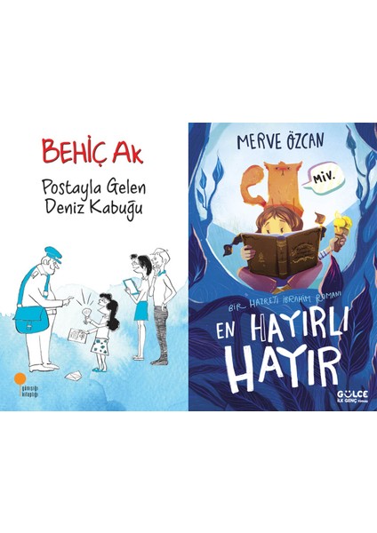 Postayla Gelen Deniz Kabuğu (Behiç Ak) ve En Hayırlı Hayır (Merve Özcan)