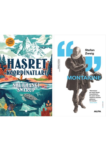 Hasret Koordinatları + Montaigne
