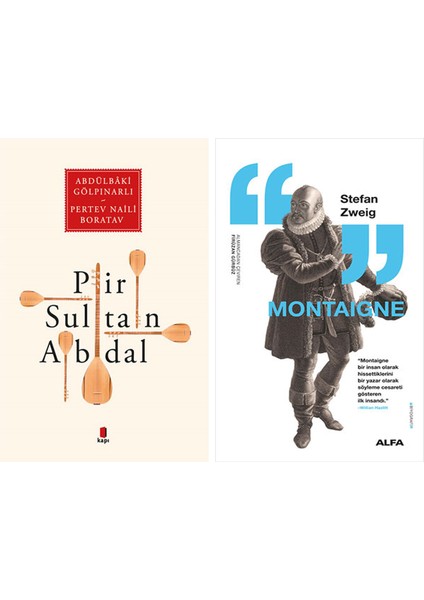 Pir Sultan Abdal + Montaigne