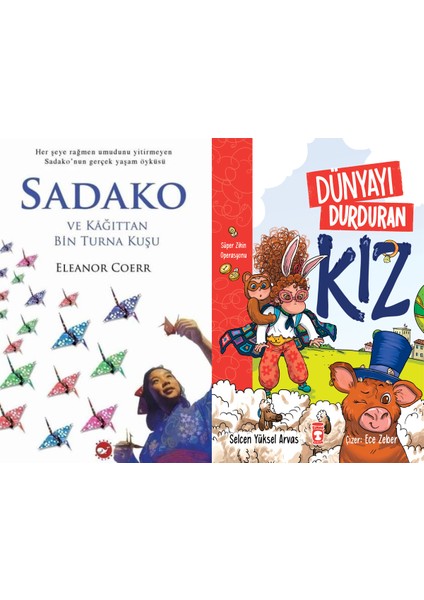 Sadako ve Kağıttan Bir Turna Kuşu (Eleanor Coerr) ve Dünyayı Durduran Kız - Süper Zihin Operasyonu