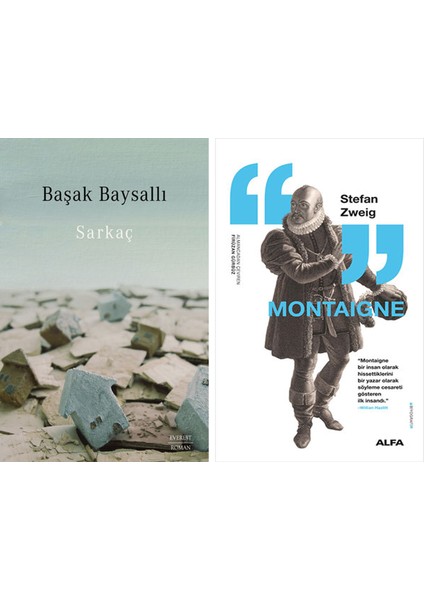 Sarkaç + Montaigne