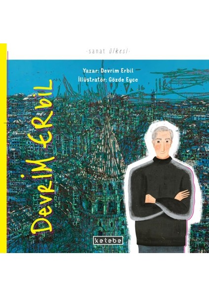 Devrim Erbil - Sanat Ülkesi