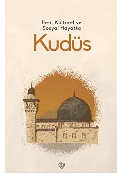 Ilmi, Kültürel ve Sosyal Hayatta Kudüs