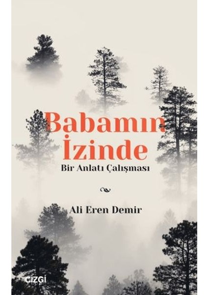 Babamın Izinde - Bir Anlatı Çalışması