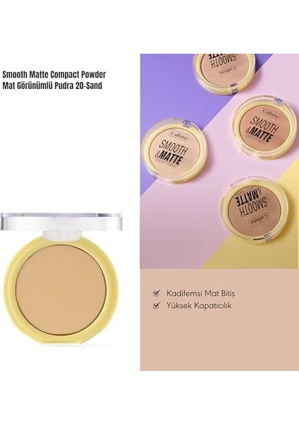 Callista Smooth Matte Compact Powder Mat Görünümlü Pudra 20 Sand