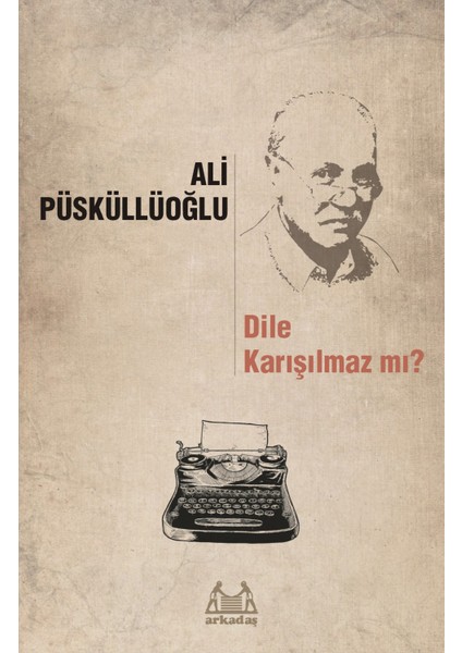 Dile Karışılmaz Mı?