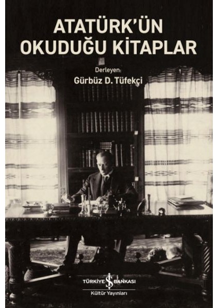 Atatürk’ün Okuduğu Kitaplar
