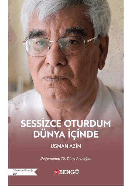 Sessizce Oturdum Dünya Içinde