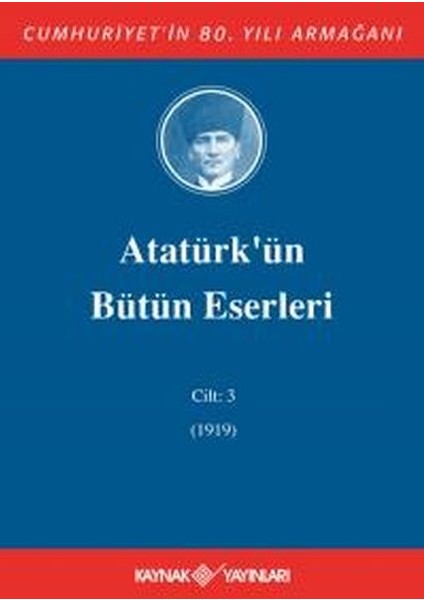 Atatürk'ün Bütün Eserleri Cilt: 3 (1919)