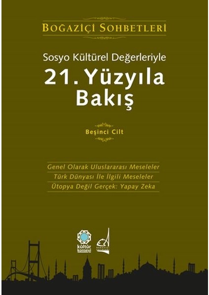 Sosyo Kültürel Değerleriyle 21.yüzyıla Bakış
