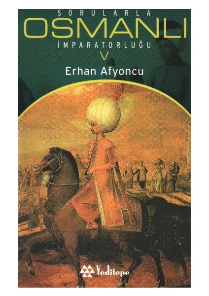 Sorularla Osmanlı Imparatorluğu 5