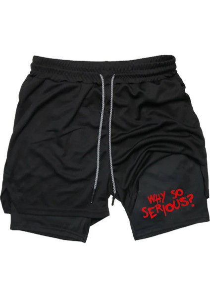 Hızlı Kuruyan 2 In 1 Yetişkin Unisex Spor Why So Serious Baskılı Taytlı Şort Fitness Gym Antrenman