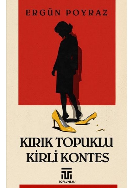 Kırık Topuklu Kirli Kontes