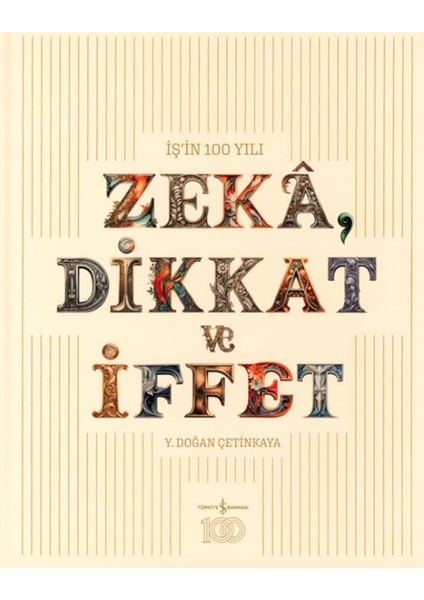 Zeka, Dikkat ve Iffet