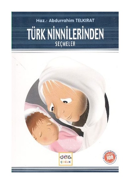 Türk Ninnilerinden Seçmeler / 100 Temel Eser