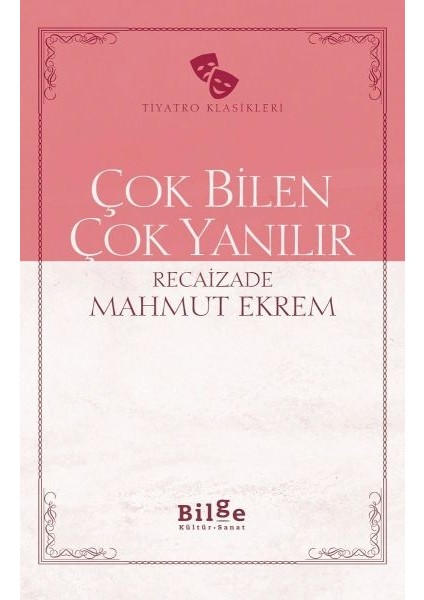Çok Bilen Çok Yanılır