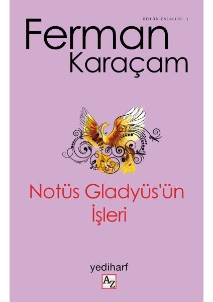 Notüs Gladyüs’ün Işleri