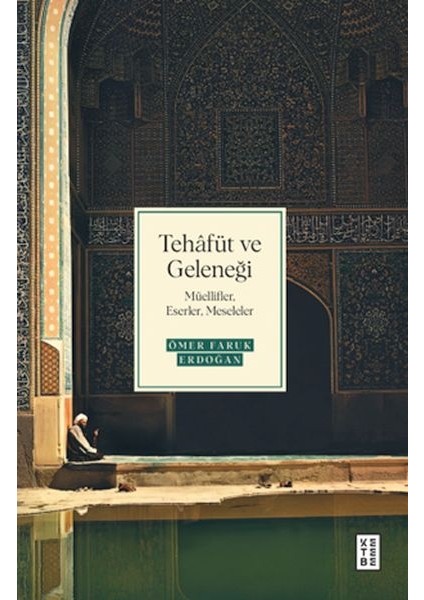 Tehâfüt ve Geleneği