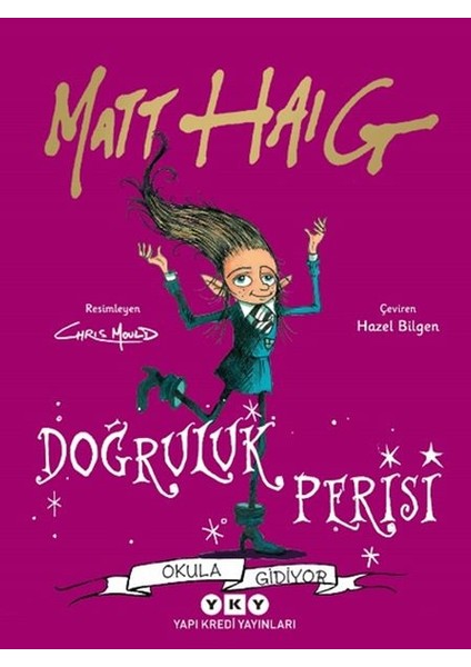 Doğruluk Perisi Okula Gidiyor