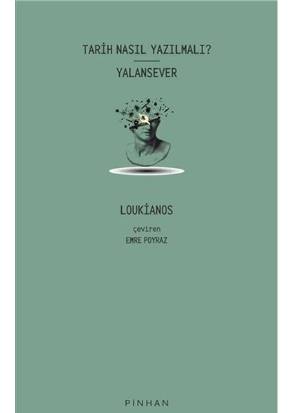 Tarih Nasıl Yazılmalı? - Yalansever