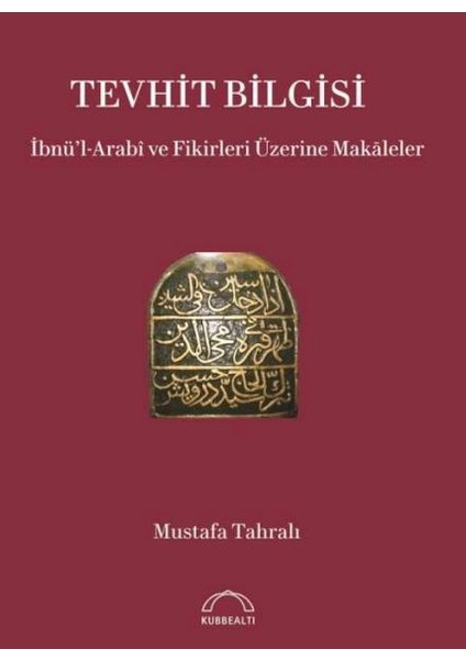 Ibnü’l-Arabî ve Fikirleri Üzerine Makaleler